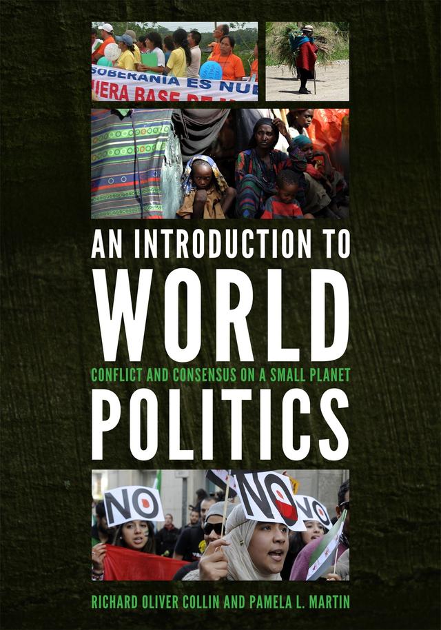 An Introduction to World Politics by Pamela L. Martin, Richard Oliver Collin