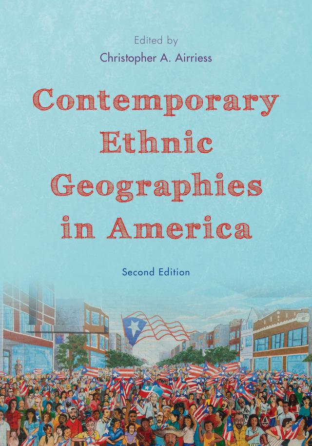 Contemporary Ethnic Geographies in America by 