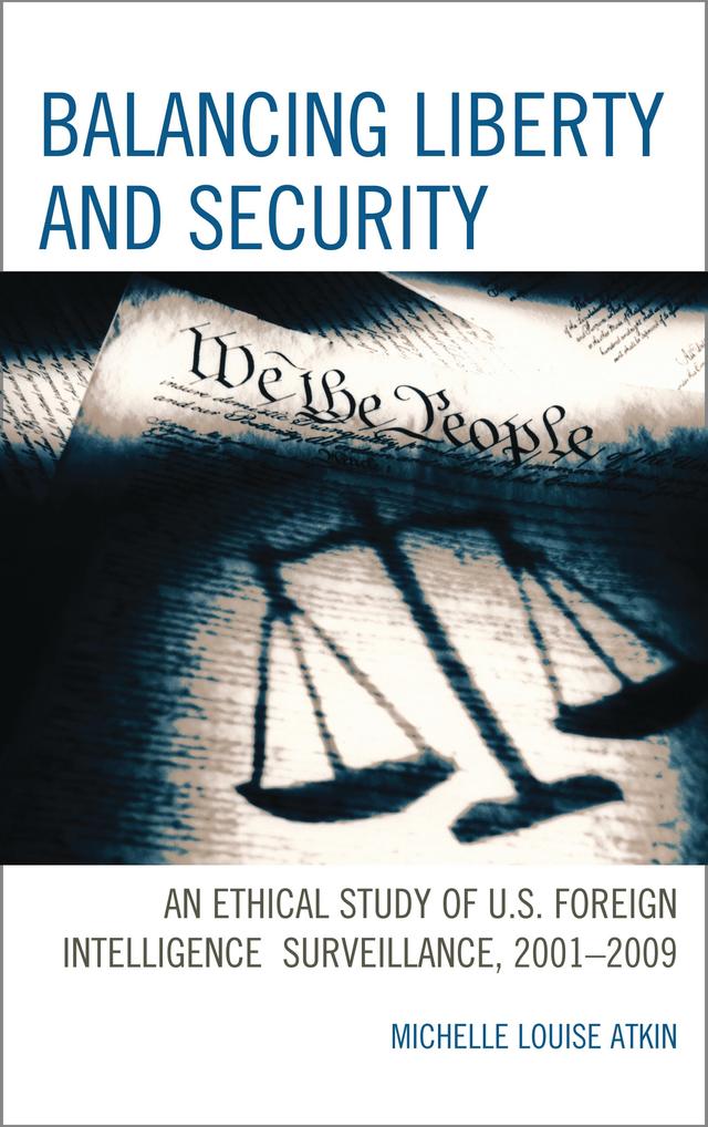 Balancing Liberty and Security by Michelle Louise Atkin