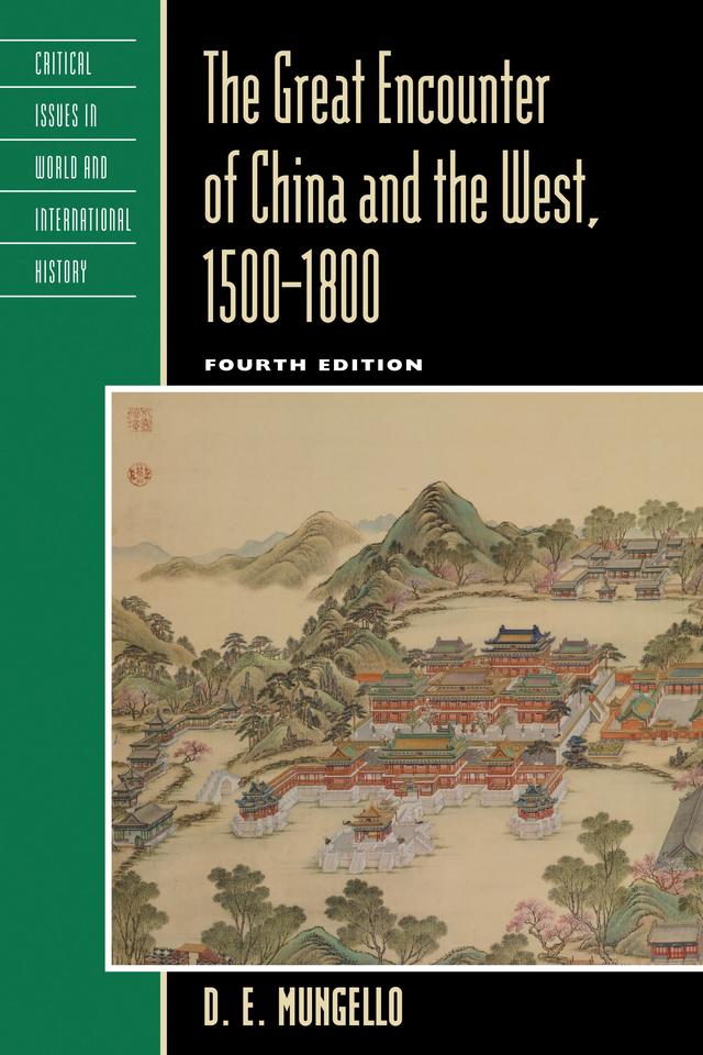 The Great Encounter of China and the West, 1500–1800 by 