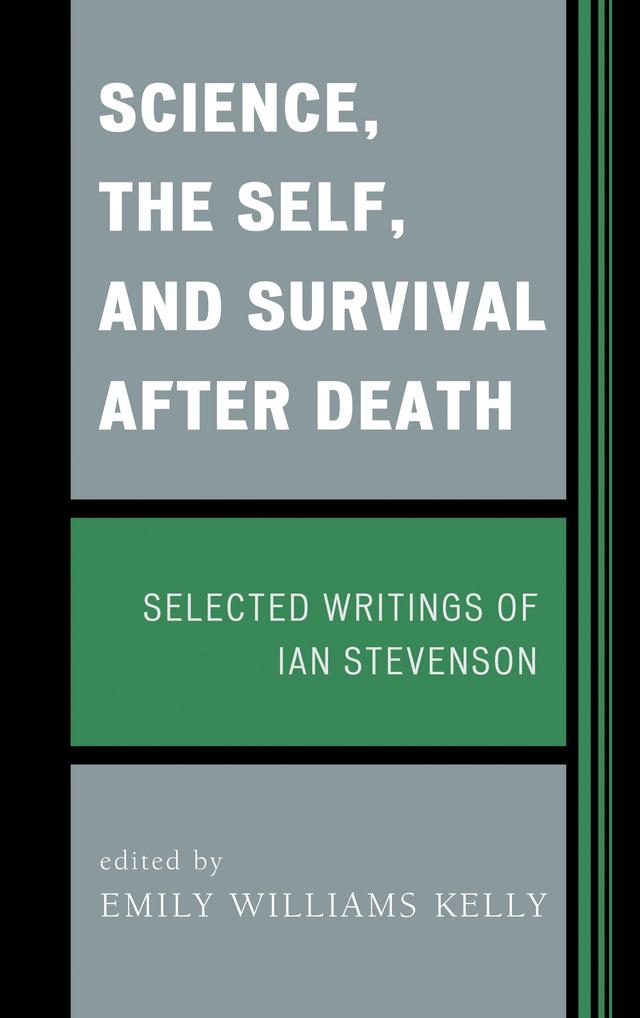 Science, the Self, and Survival after Death by 