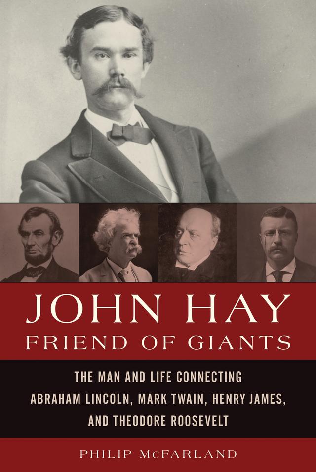 John Hay, Friend of Giants by 