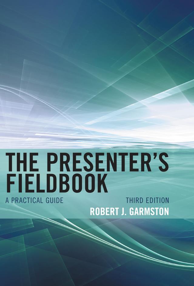 The Presenter's Fieldbook by Robert J. Garmston
