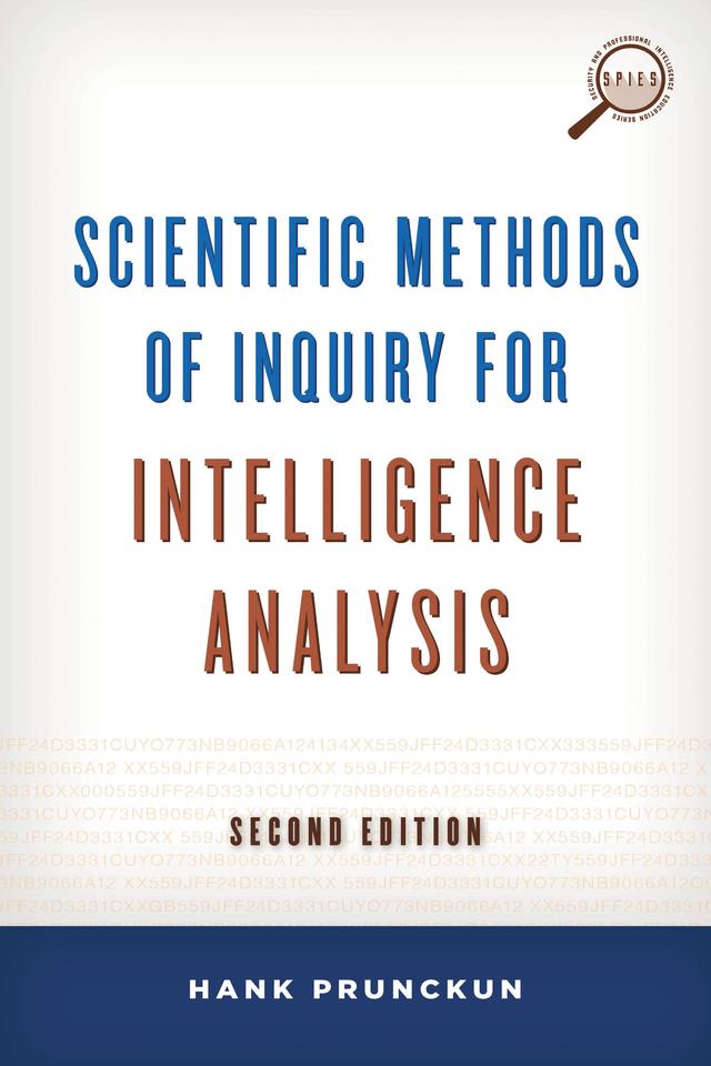 Scientific Methods of Inquiry for Intelligence Analysis by 