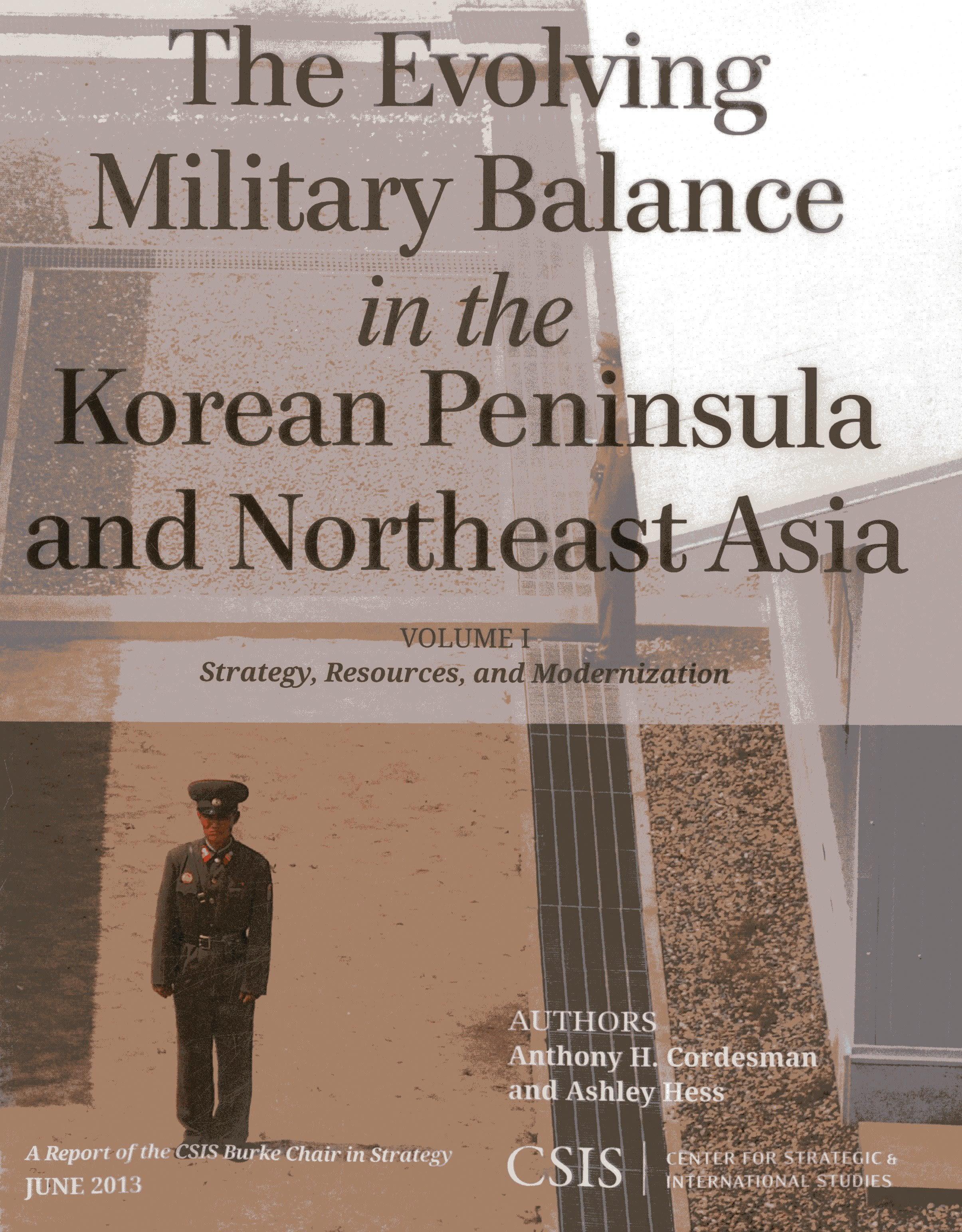 The Evolving Military Balance in the Korean Peninsula and Northeast Asia