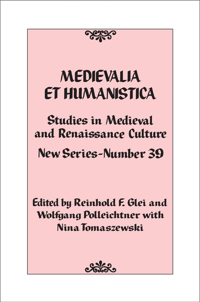 Medievalia et Humanistica, No. 39 by Nina Tomaszewski, Reinhold F. Glei, Wolfgang Polleichtner