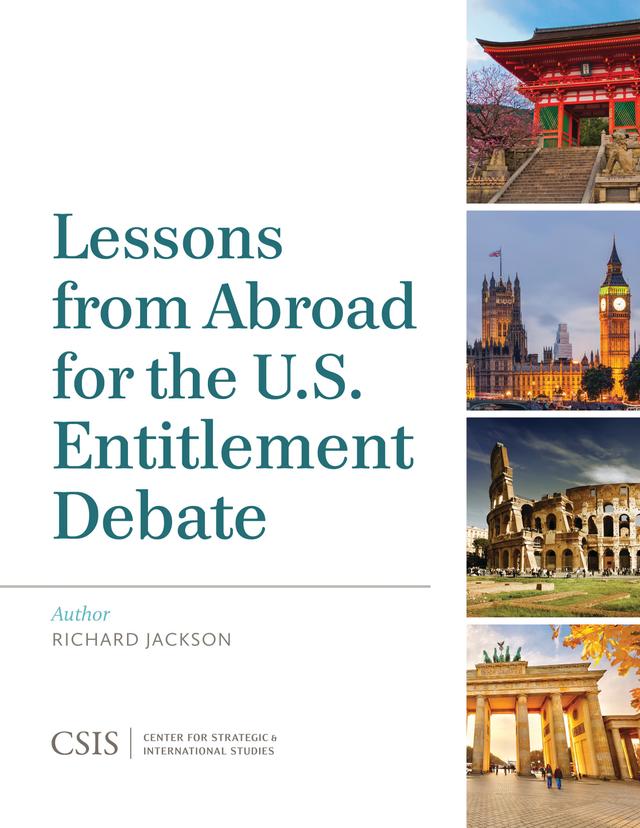 Lessons from Abroad for the U.S. Entitlement Debate by Richard Jackson