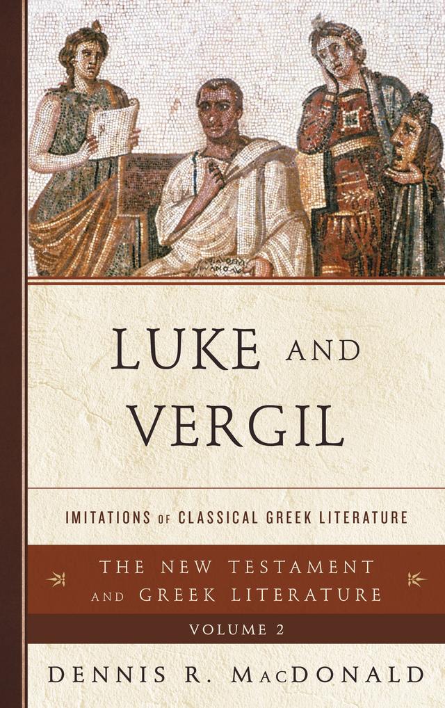 Luke and Vergil by Dennis R. MacDonald