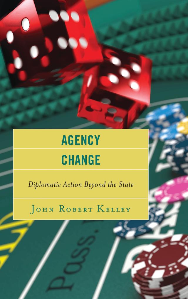 Agency Change by John Robert Kelley