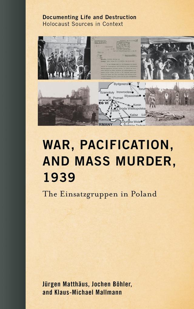 War, Pacification, and Mass Murder, 1939 by 
