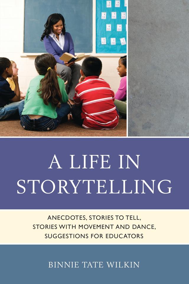 A Life in Storytelling by Binnie Tate Wilkin