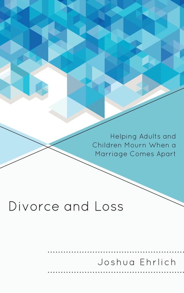 Divorce and Loss by Joshua Ehrlich