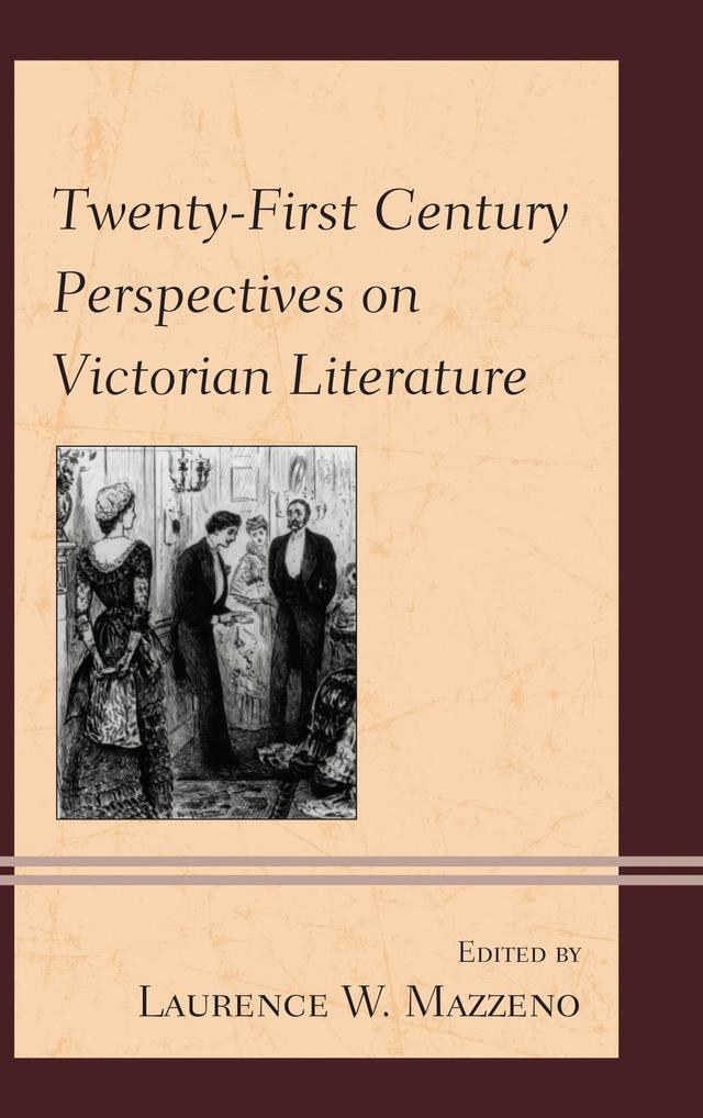 Twenty-First Century Perspectives on Victorian Literature by 
