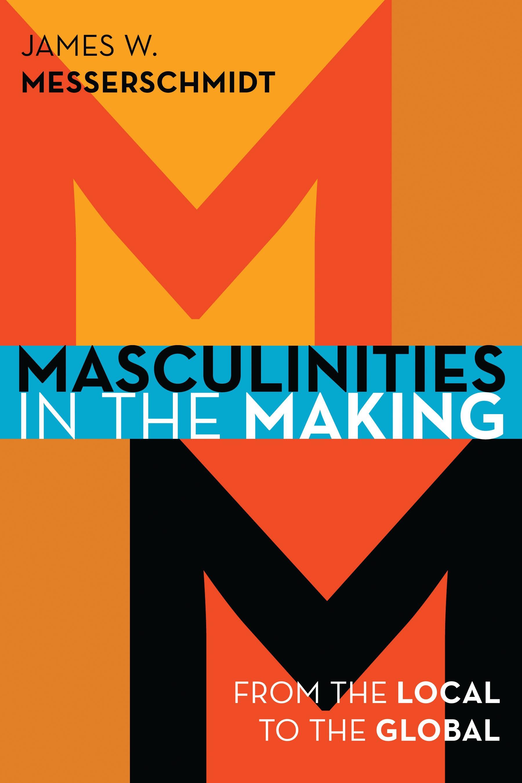 Masculinities in the Making