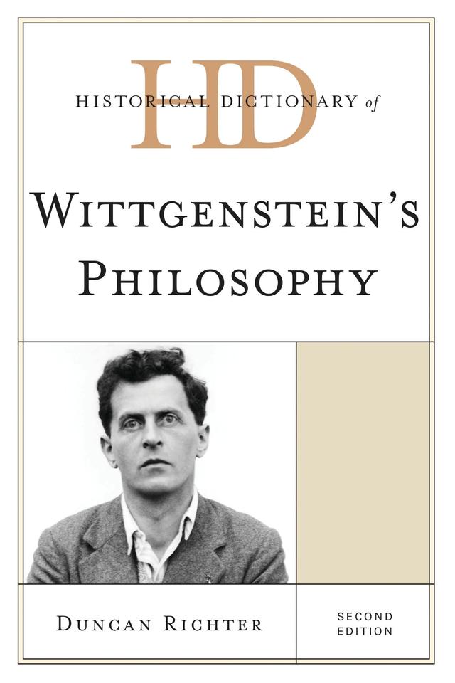 Historical Dictionary of Wittgenstein's Philosophy by Duncan Richter
