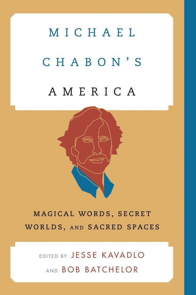 Michael Chabon's America by Bob Batchelor, Jesse Kavadlo