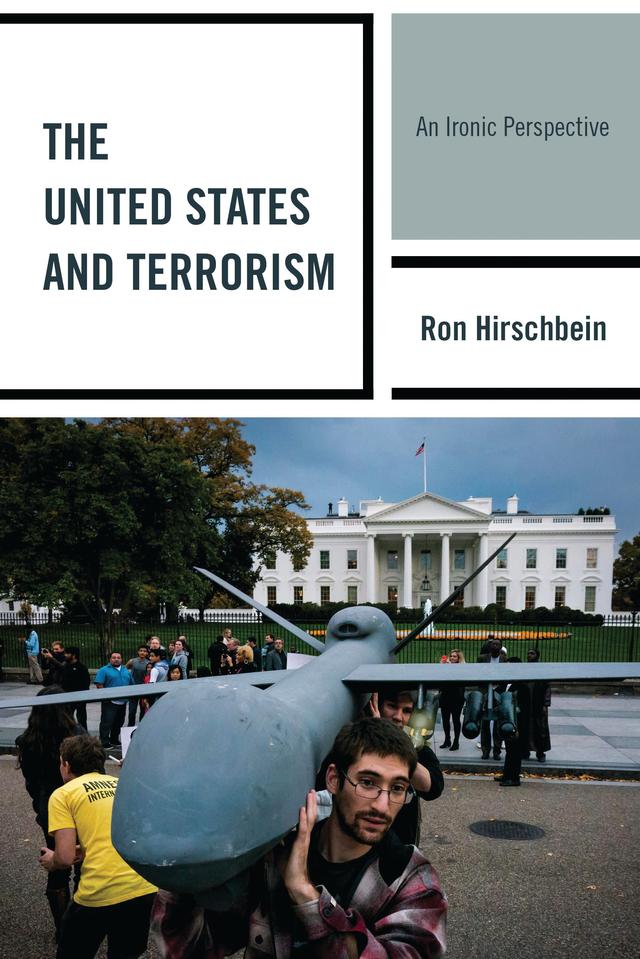 The United States and Terrorism by Ron Hirschbein