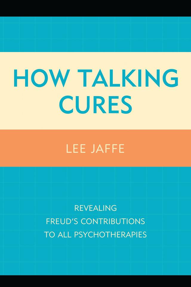 How Talking Cures by Lee Jaffe