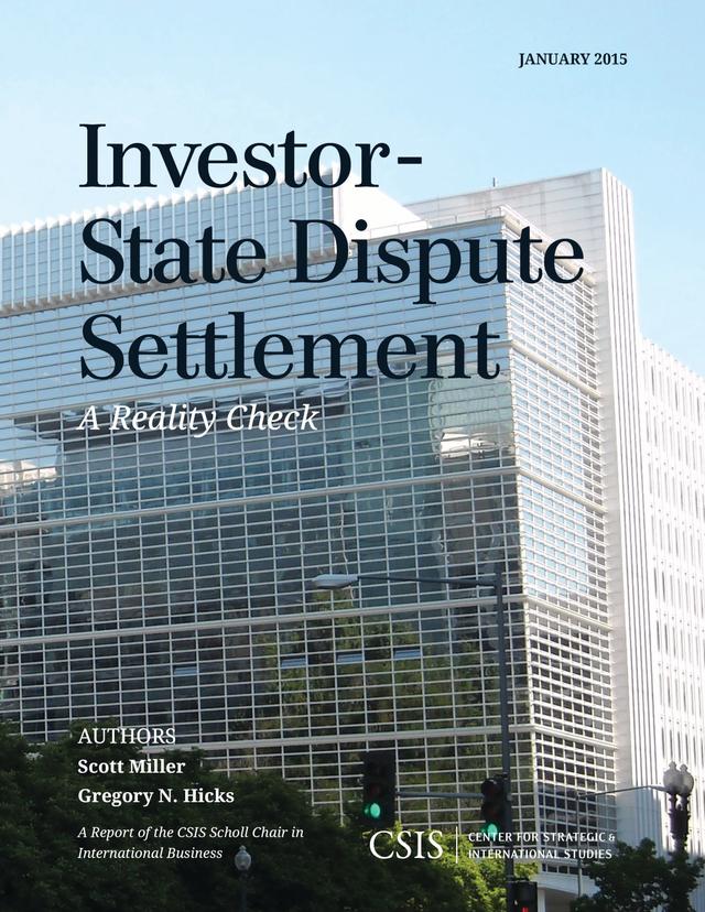 Investor-State Dispute Settlement by Gregory N. Hicks, Scott Miller