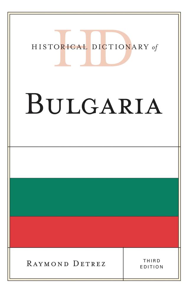 Historical Dictionary of Bulgaria by Raymond Detrez