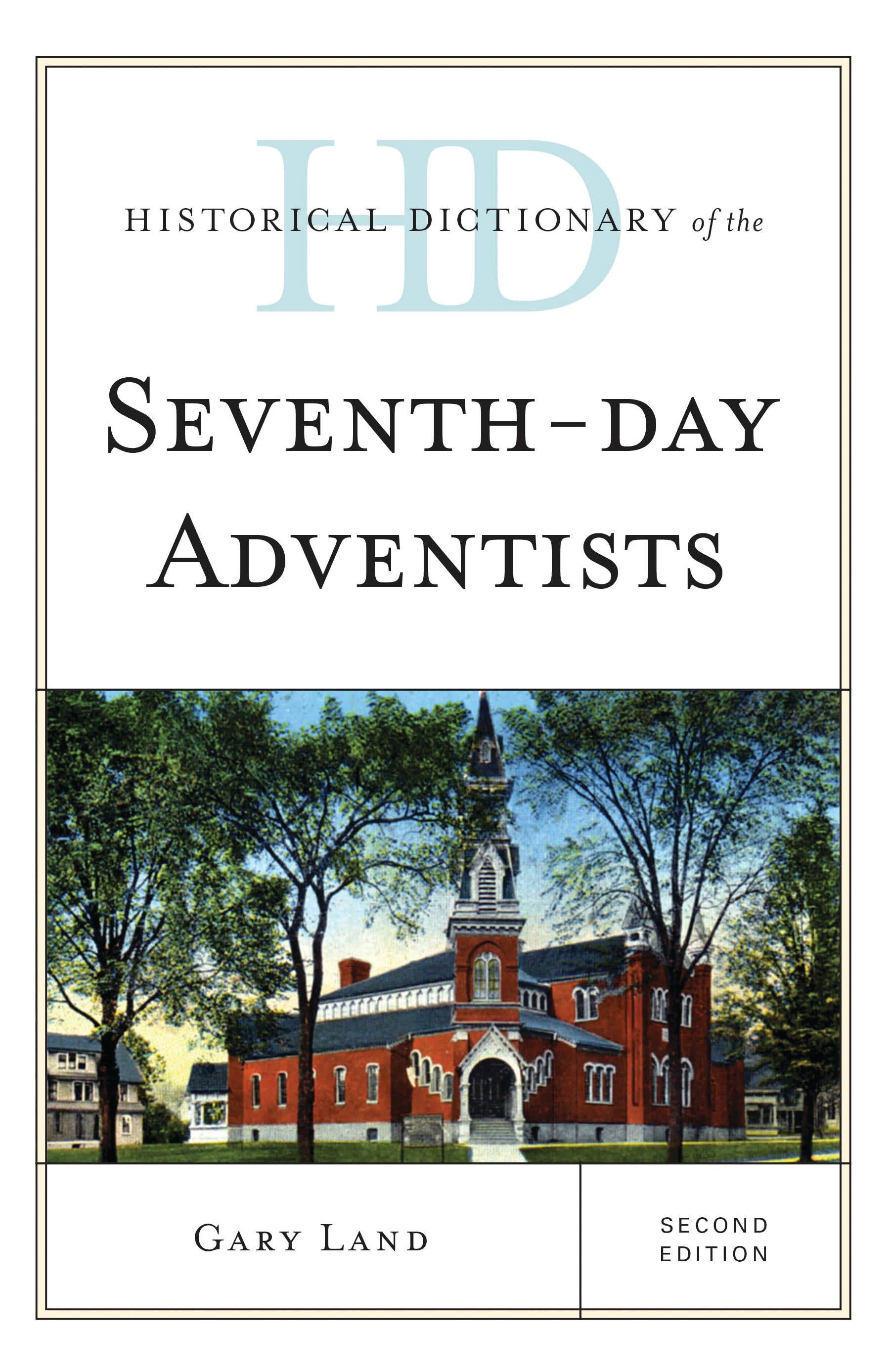 Historical Dictionary of the Seventh-Day Adventists