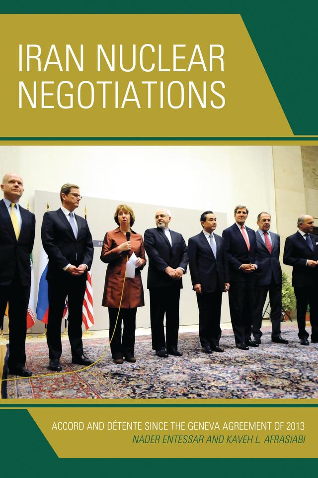 Iran Nuclear Negotiations by Kaveh L. Afrasiabi, Nader Entessar