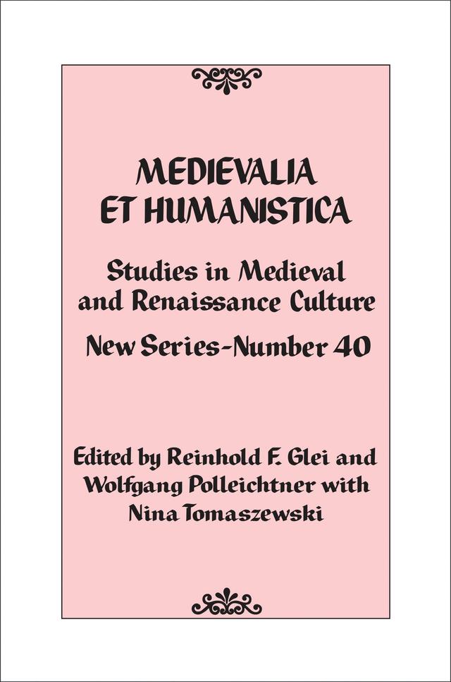 Medievalia et Humanistica, No. 40 by Nina Tomaszewski, Reinhold F. Glei, Wolfgang Polleichtner