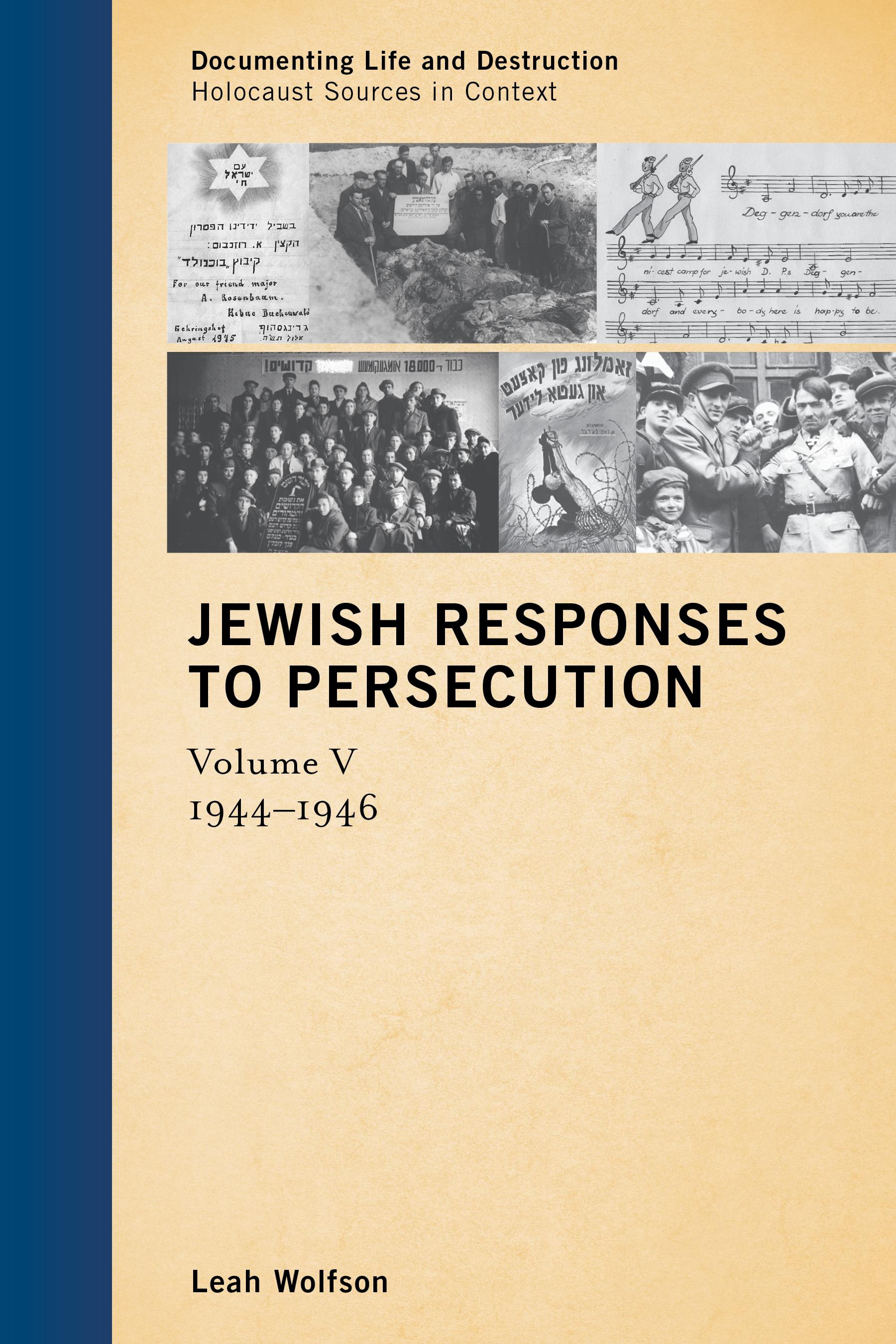 Jewish Responses to Persecution: 1944–1946
