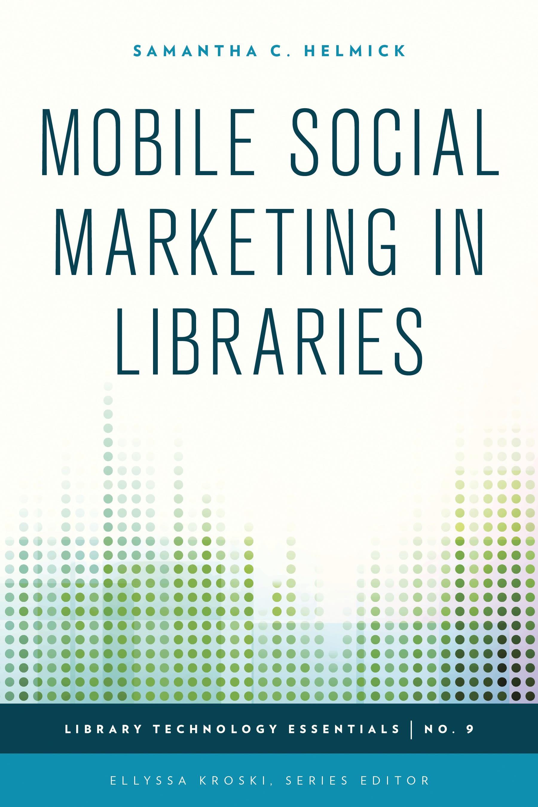 Mobile Social Marketing in Libraries