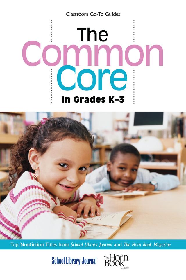 The Common Core in Grades K-3 by Daryl Grabarek, Roger Sutton
