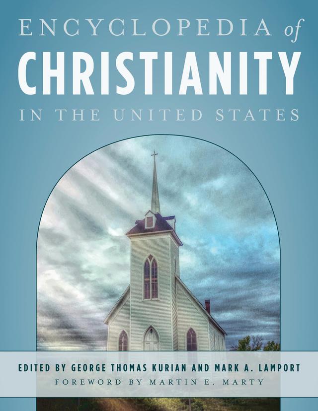 Encyclopedia of Christianity in the United States by 