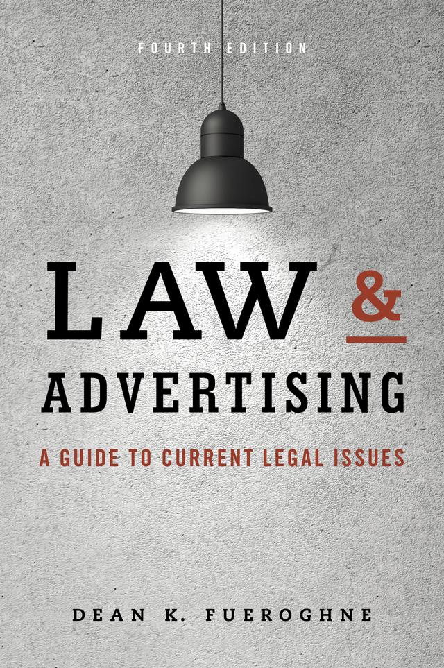 Law & Advertising by Dean K. Fueroghne