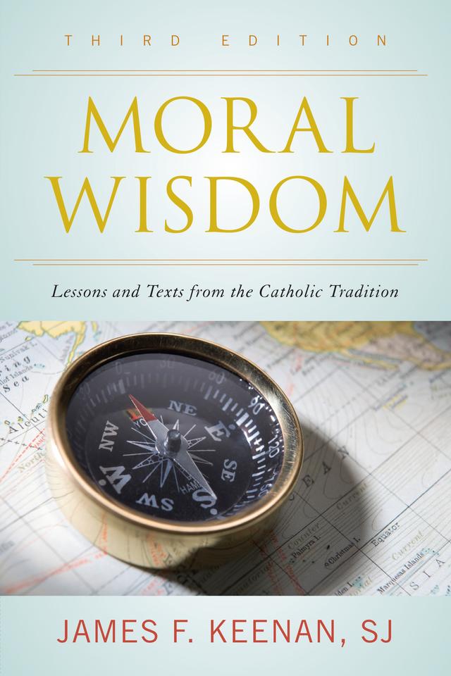 Moral Wisdom by James F. Keenan