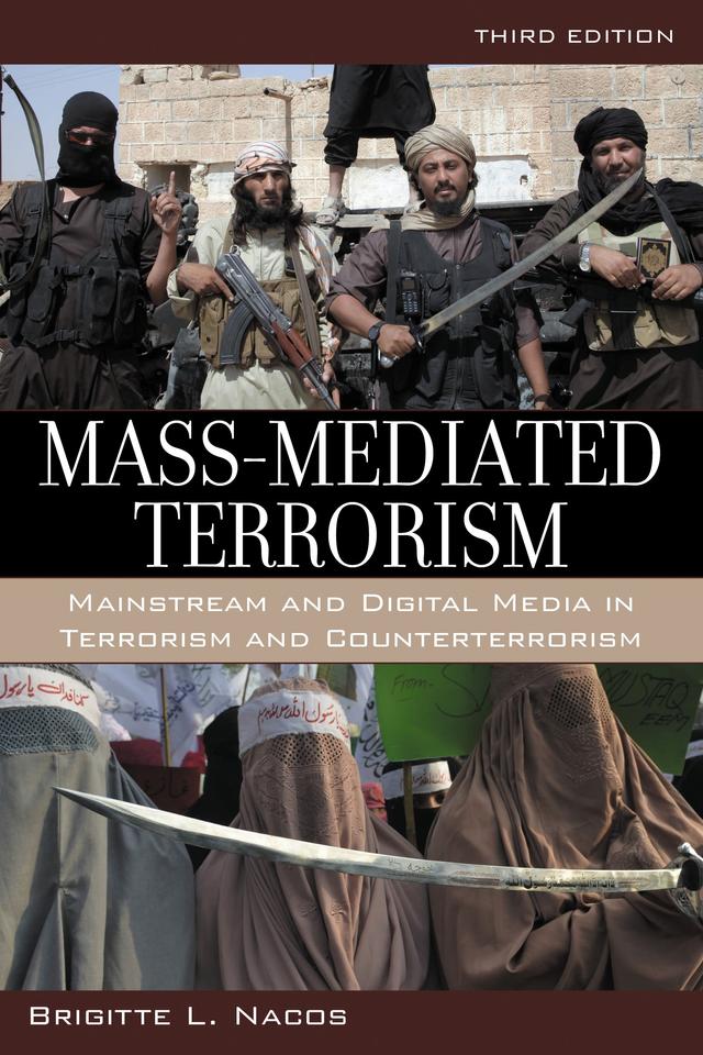 Mass-Mediated Terrorism by Brigitte Nacos