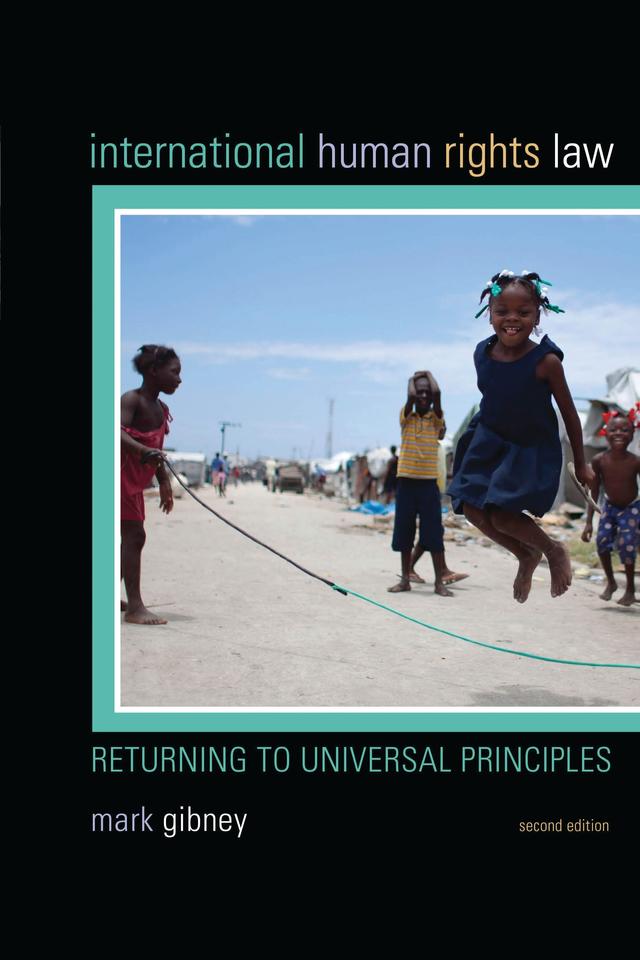 International Human Rights Law by Mark Gibney