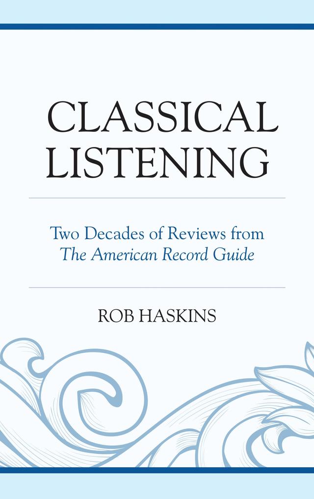Classical Listening by Rob Haskins