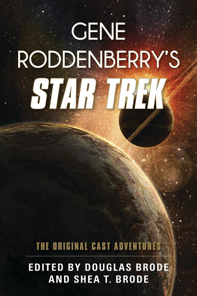 Gene Roddenberry's Star Trek by Douglas Brode, Shea T. Brode