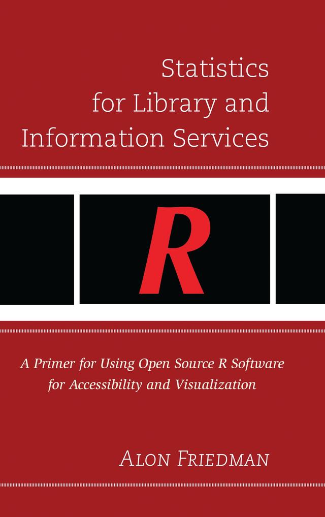 Statistics for Library and Information Services by Alon Friedman