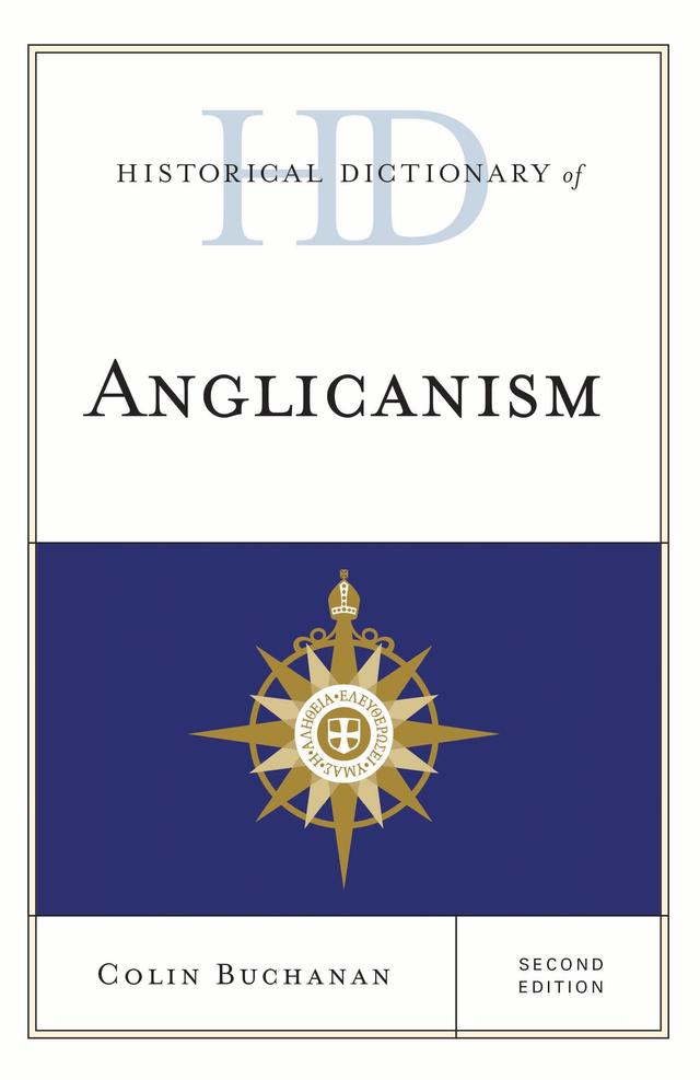 Historical Dictionary of Anglicanism by 