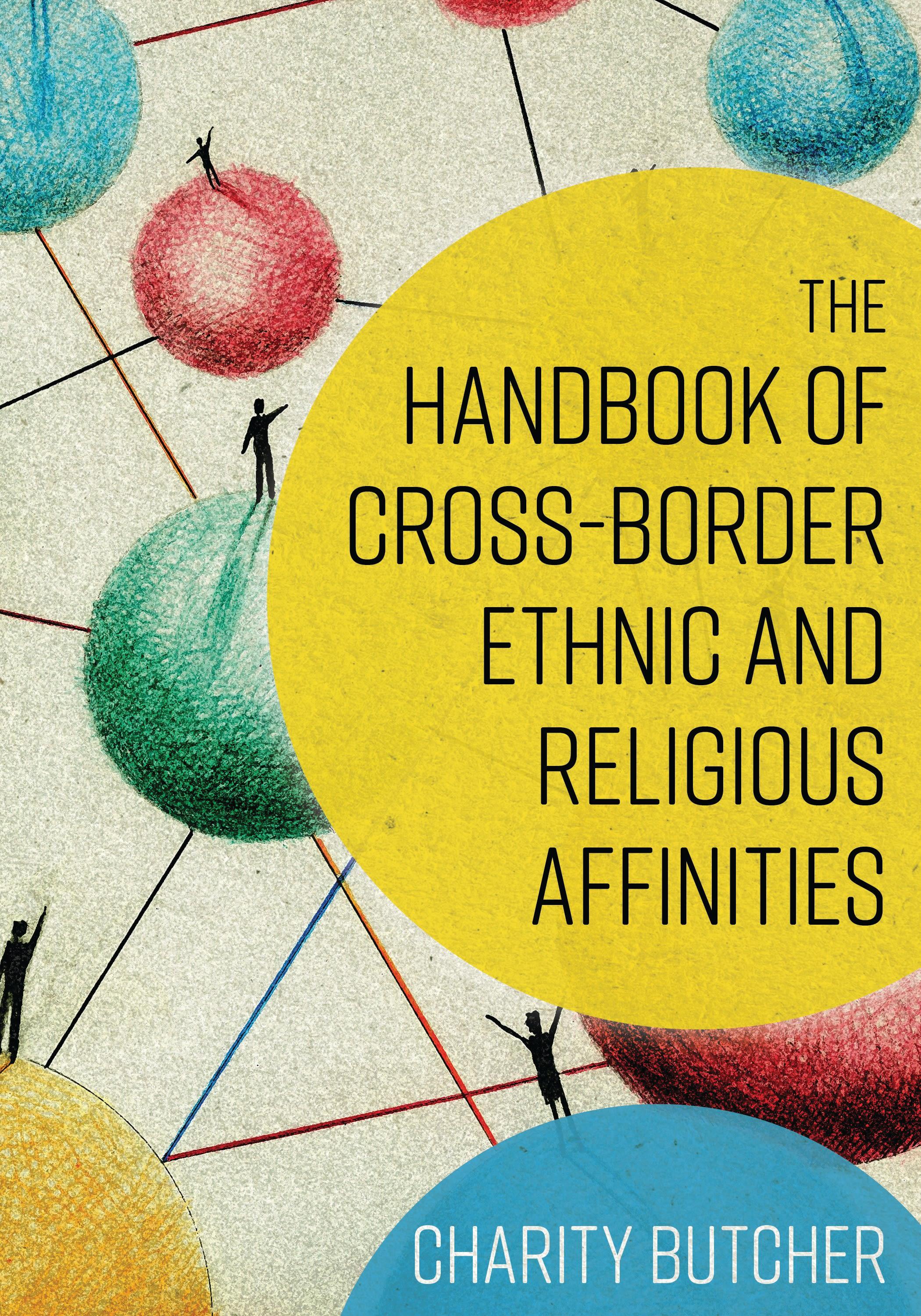 The Handbook of Cross-Border Ethnic and Religious Affinities