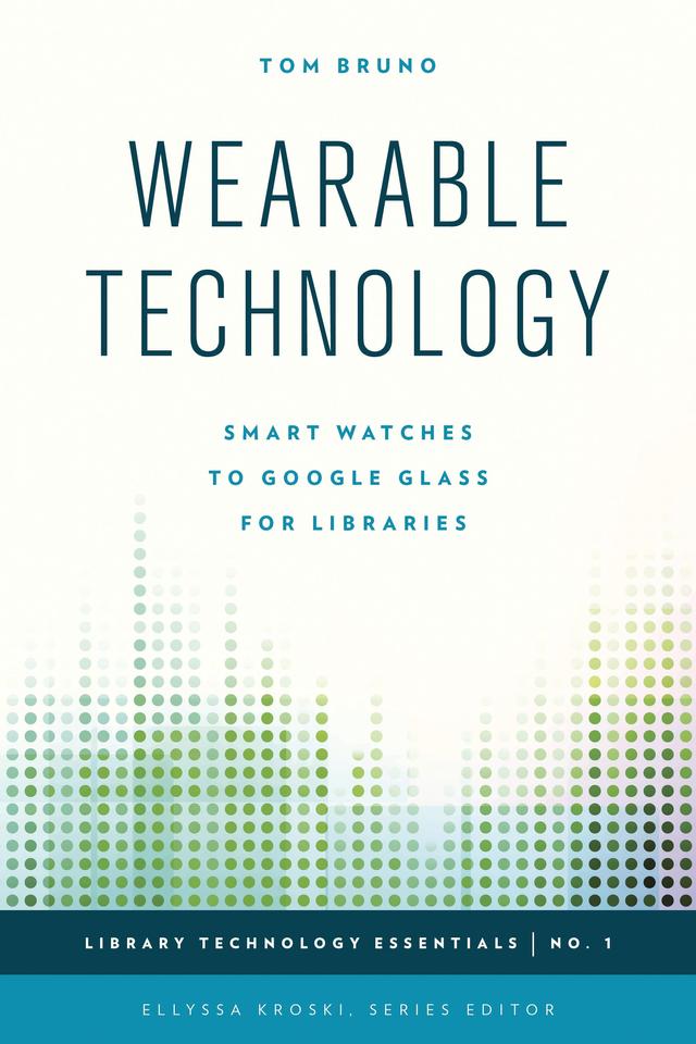 Wearable Technology by Tom Bruno