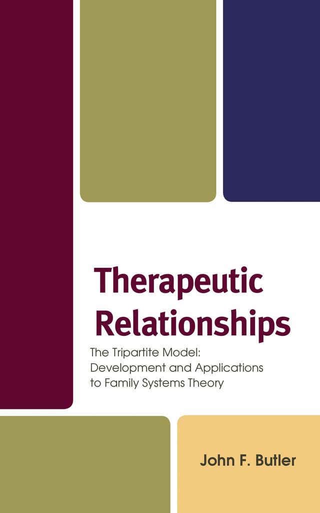 Therapeutic Relationships by John F. Butler