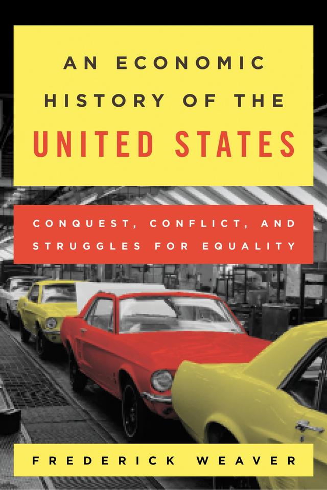 An Economic History of the United States by Frederick S. Weaver