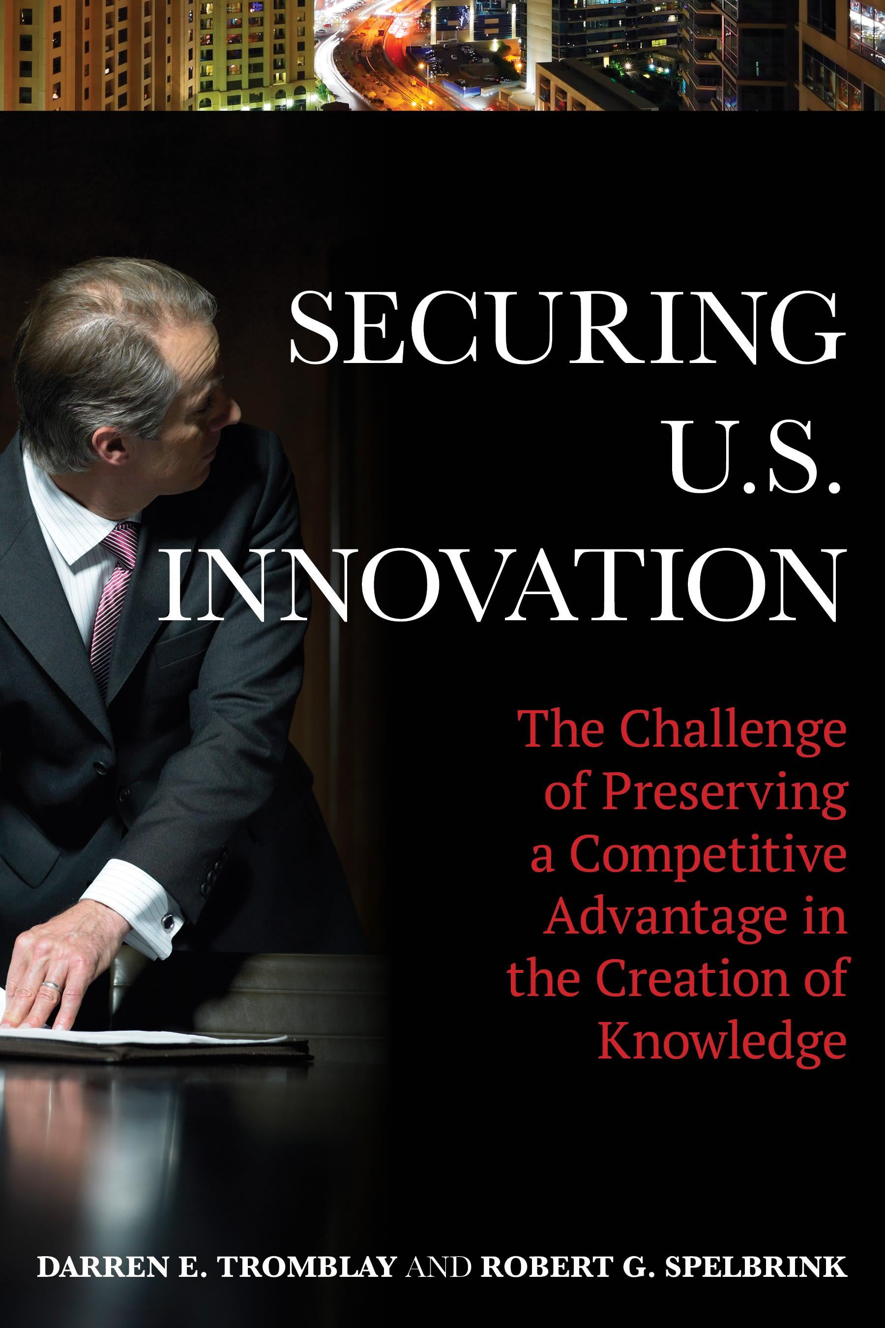 Securing U.S. Innovation