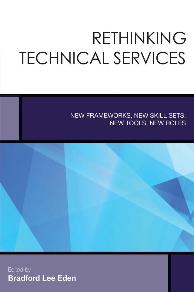 Rethinking Technical Services by Bradford Lee Eden