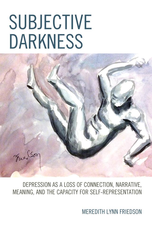 Subjective Darkness by Meredith Lynn Friedson