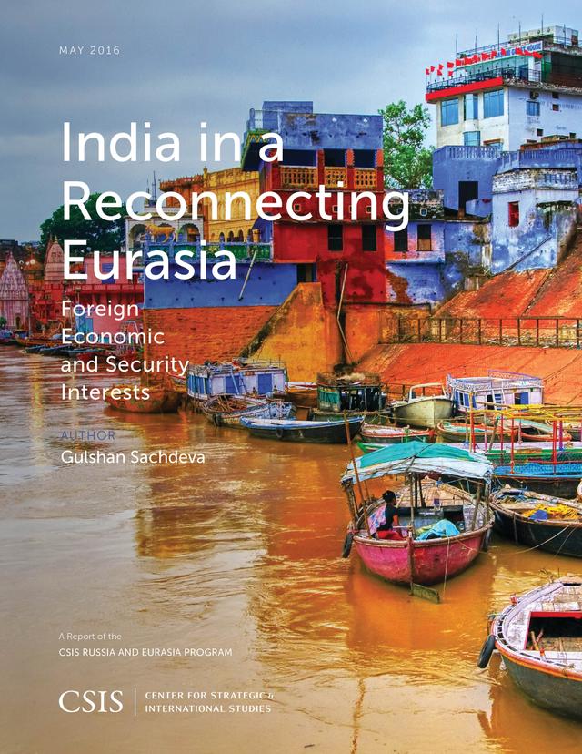 India in a Reconnecting Eurasia by Gulshan Sachdeva