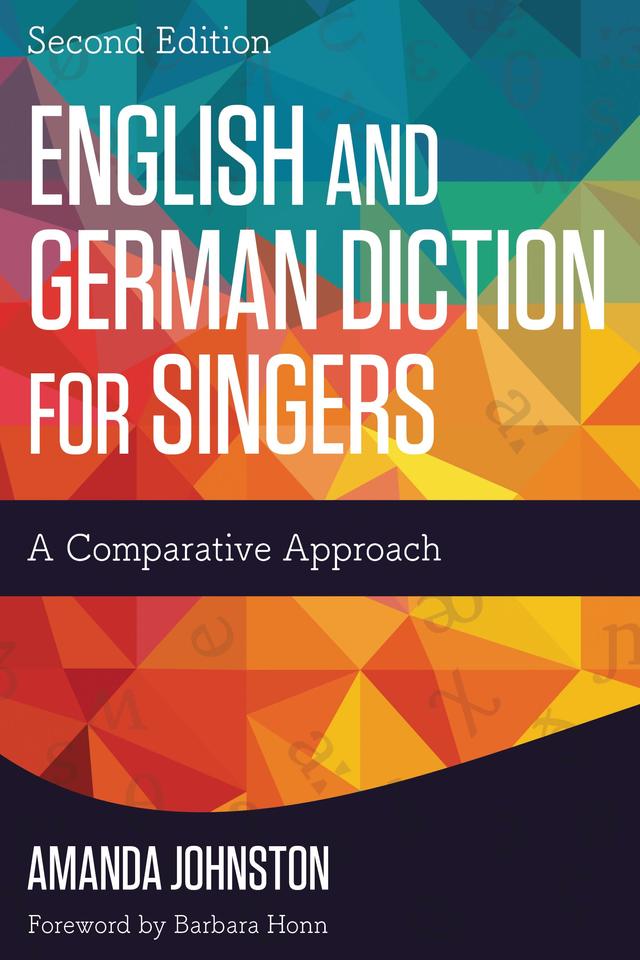 English and German Diction for Singers by Amanda Johnston