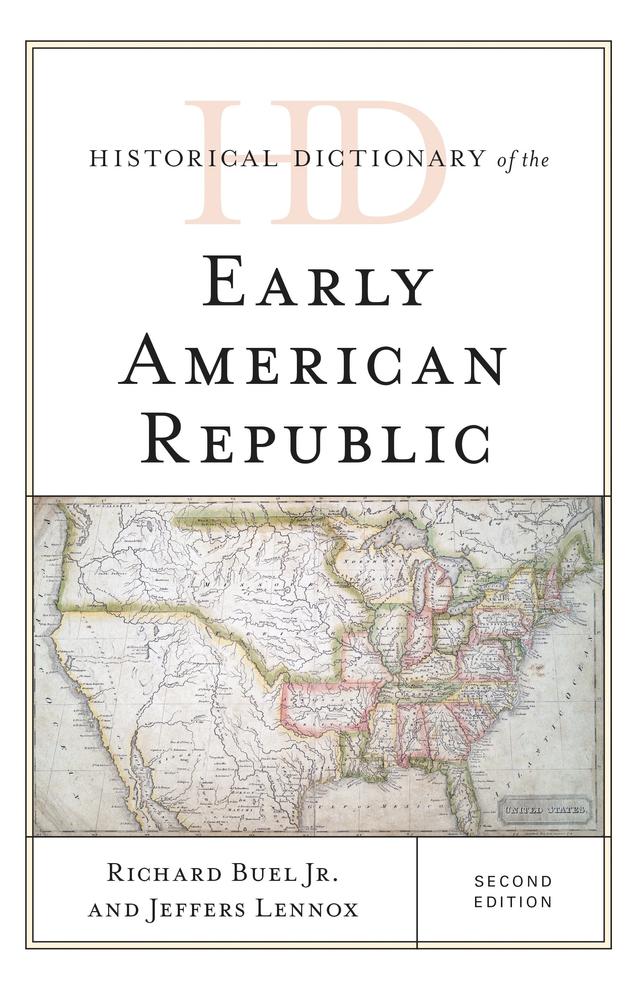 Historical Dictionary of the Early American Republic by 