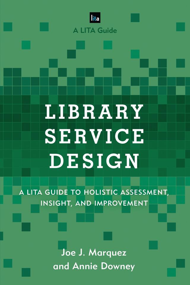 Library Service Design by Annie Downey, Joe J. Marquez